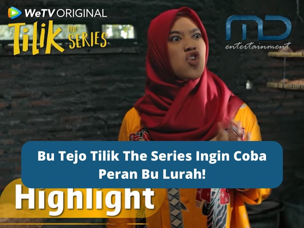 Bu Tejo Tilik The Series Ingin Coba Peran Bu Lurah!