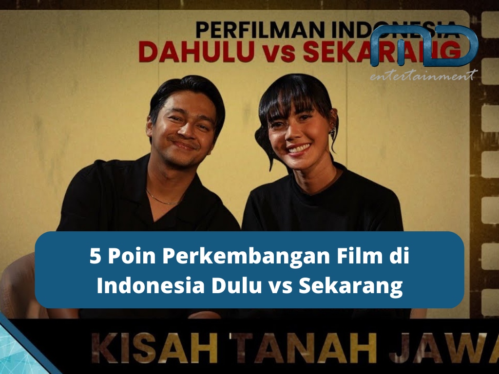 perkembangan film di indonesia md pictures