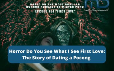 Horror Do You See What I See First Love: The Story of Dating a Pocong 
