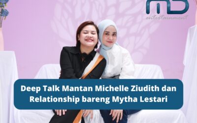 Deep Talk Mantan Michelle Ziudith dan Relationship bareng Mytha Lestari