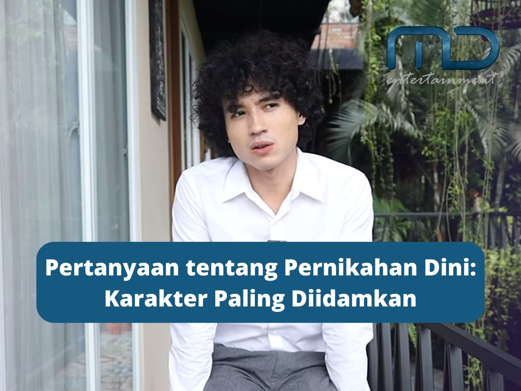 pertanyaan tentang pernikahan dini md entertainment
