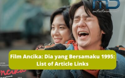 Film Ancika: Dia yang Bersamaku 1995: List of Article Links