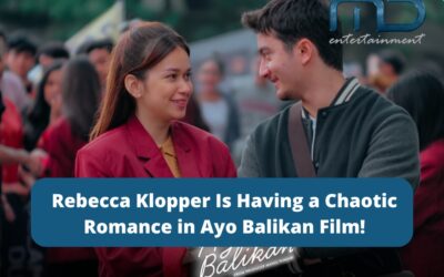 Rebecca Klopper Is Having a Chaotic Romance in Ayo Balikan Film!